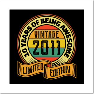 10 years of being awesome vintage 2011 Limited edition Posters and Art